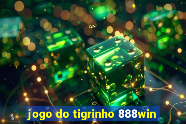 jogo do tigrinho 888win